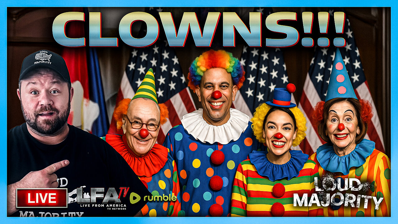 DEMOCRAT CLOWNS ON PARADE | LOUD MAJORITY 10.31.25 3PM