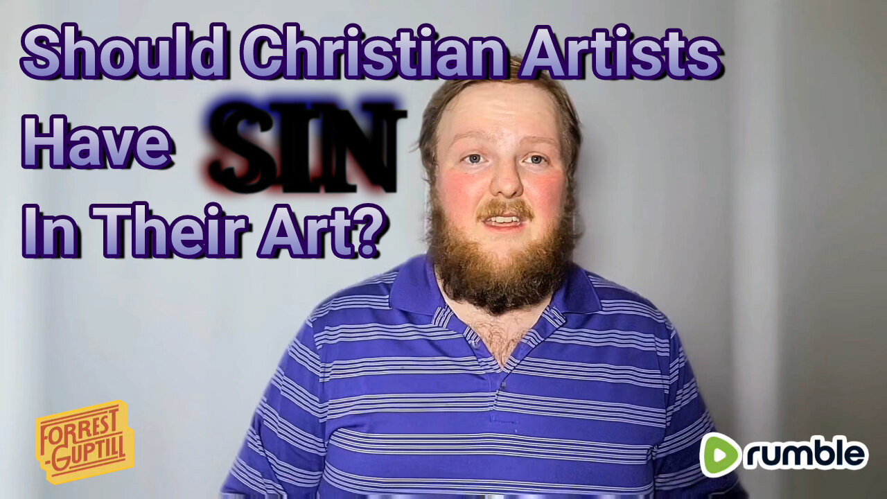 Should Christian Artists Have SIN In Their Art??