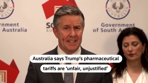 'Unfair, unjustified': Australia on Trump drug tariffs