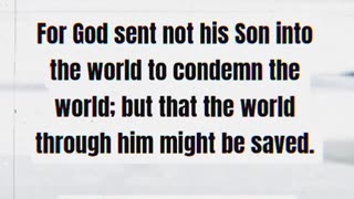 John 3:17 KJV For God sent not his Son into the world to condemn the world; #kj #kjv #verse #faith