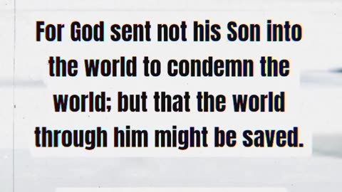 John 3:17 KJV For God sent not his Son into the world to condemn the world; #kj #kjv #verse #faith