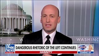 Stephen Miller: Democrat Party Foments Violence!
