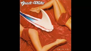 Great White - Twice Shy (80s Hard Rock 1989)