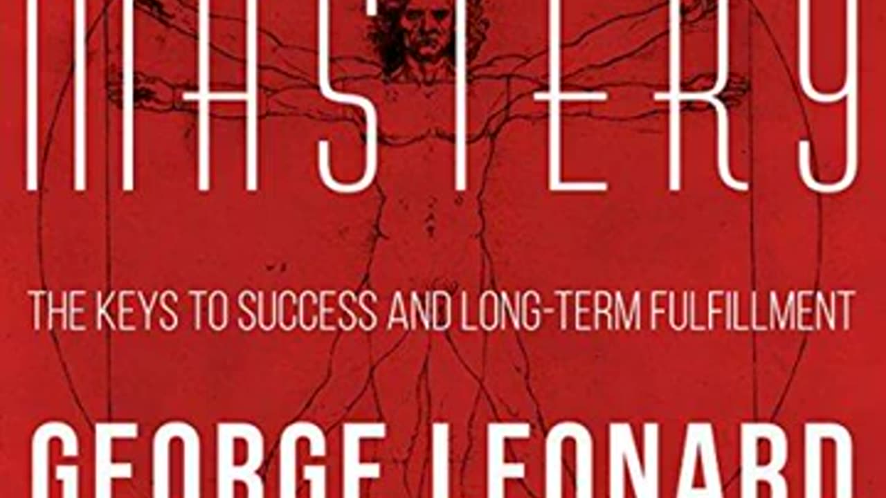 Mastery - George Leonard (full audiobook)
