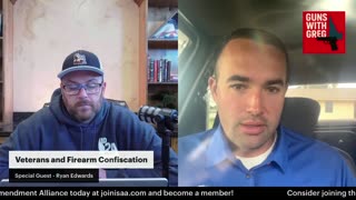 Guns with Greg (Ep. 7) - Special Guest Ryan Edwards on Military Firearm Confiscation
