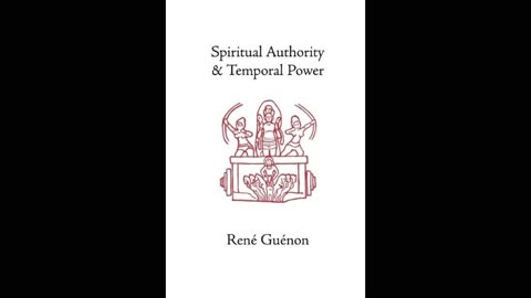 Spiritual Authority & Temporal Power Chapter Five by René Guénon