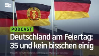 Deutschland am Feiertag: 35 und kein bisschen einig