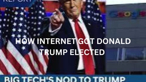 HOW INTERNET GOT DONALD TRUMP ELECTED