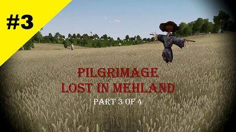 Lost in Mehland - Part 2 of 4 [Pilgrimage] [Arma 3]