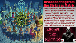 Disconnecting from the Sickness Matrix