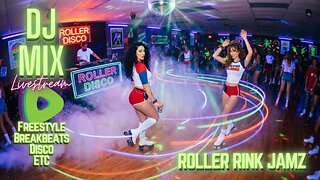 Friday Night DJ MIX Livestream Roller Rink Jamz Edition [530pm PST / 830pm EST]