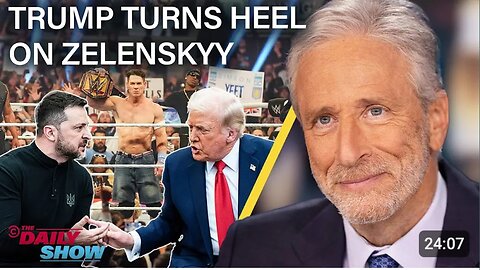 Jon_Stewart_on_Trump’s_Heel_Turn_on_Zelenskyy_In_Favor_of_Putin’s_New_World_Order___The_Daily_Show