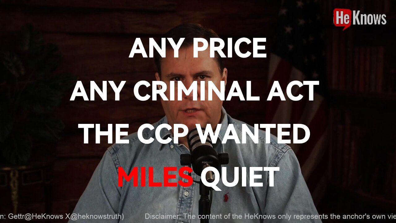 Any price, any criminal act, the CCP wanted Miles quiet