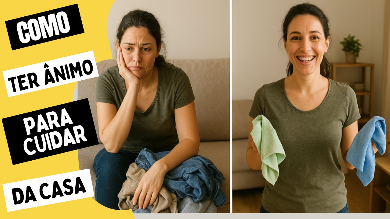 Como Vencer a Preguiça de Cuidar da Casa!