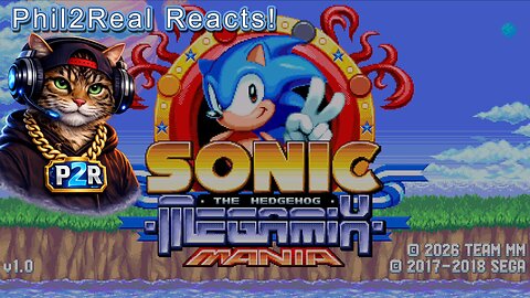 Sonic Megamix Mania - Phil2Real Reacts!