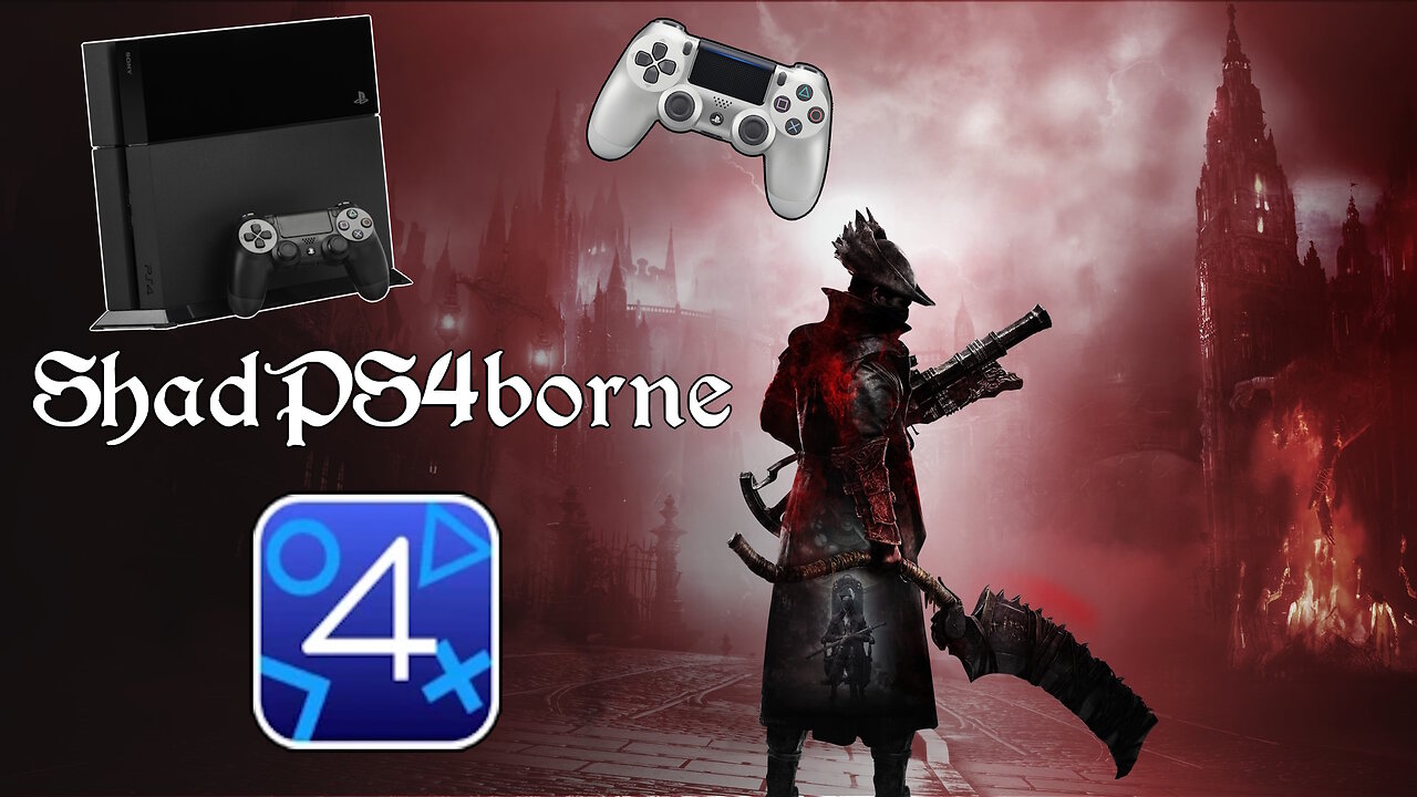 A Modified Bloodborne for PC - ShadPS4Borne