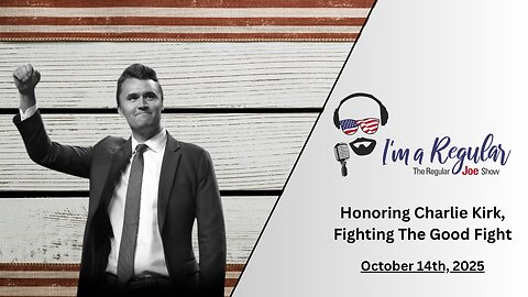 Honoring Charlie Kirk + Obama In Shambles + Manifesting Market Madness: The Regular Joe Show LIVE