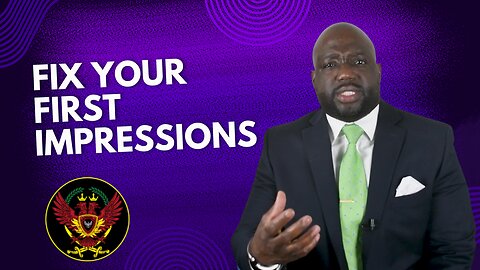 You Might Be Ruining Your First Impressions Without Knowing It!