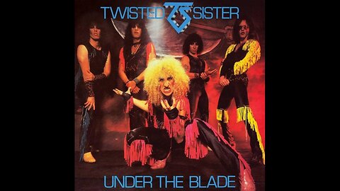 Twisted Sister - "Under The Blade"