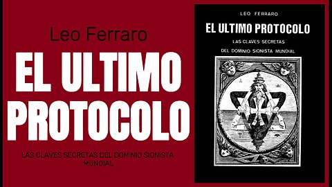 El Último Protocolo - parte XV - Los judíos y la Guerra Civil española.