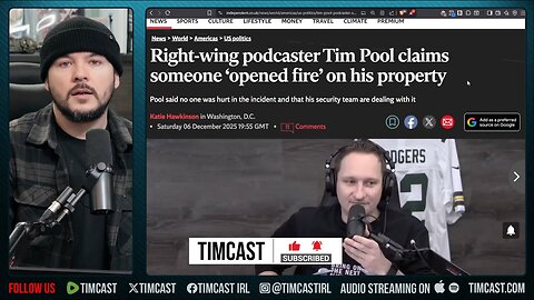 Tim Pool Addresses Shots Fired At His Property, This Is The End