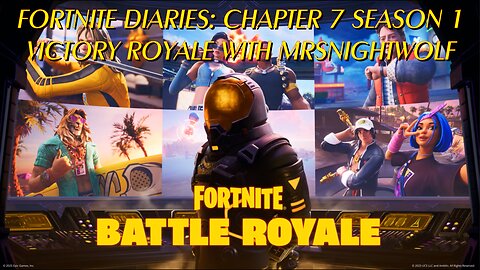 Fortnite Diaries - Chapter 7 Season 1 Victory with MrsNightwolf