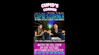 Cupid’s Corner - Actions Speak Louder Than Words