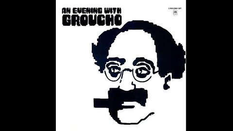 “An Evening with Groucho” - Groucho Marx 1972 The Album