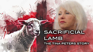 Sacrificial Lamb: The Tina Peters Story