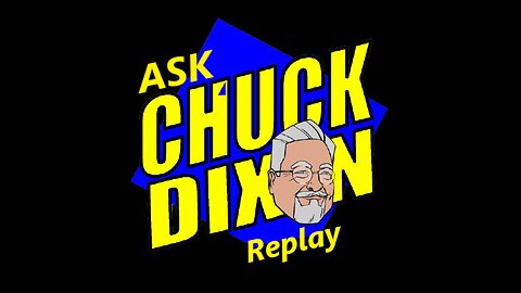 ICYMI-Ask Chuck Dixon #233 The Fantastic Four movie and cerebral sci-fi!