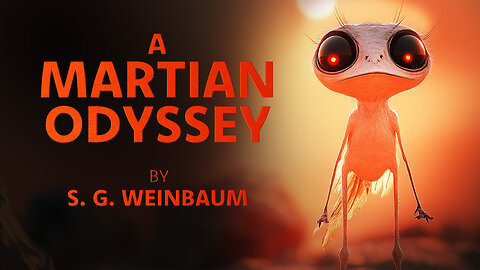 A Martian Odyssey by Stanley G. Weinbaum | Full Audiobook | Sci-Fi Classic