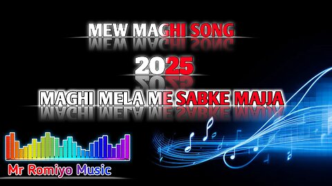 Mr Romiyo Music - Maghi Mela Me Sabke Majja | New Song Maghi Hindi Version | new Maghi song 2025