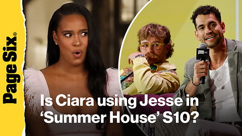 Is Ciara Miller using Jesse Solomon to get back at West Wilson in 'Summer House' season 10?