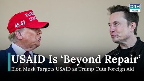 USAID ,,, TARIFFS , TRUMP ,,, ELON MUSK AND MORE !!!!!!!!!