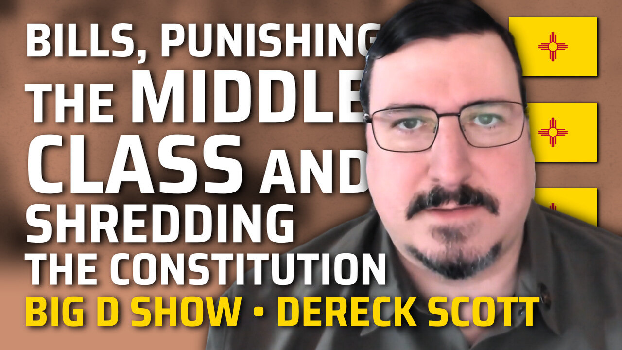 Bills, Punishing the Middle Class and Shredding the Constitution