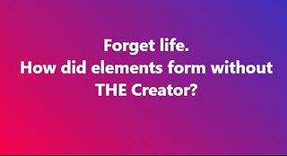 In the beginning God made everything