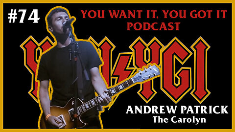 #74 Andrew Patrick of The Carolyn