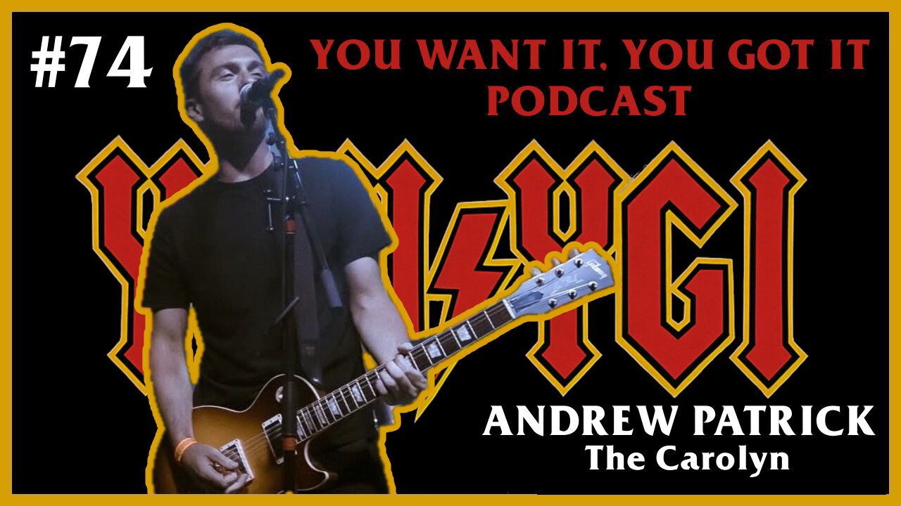 #74 Andrew Patrick of The Carolyn