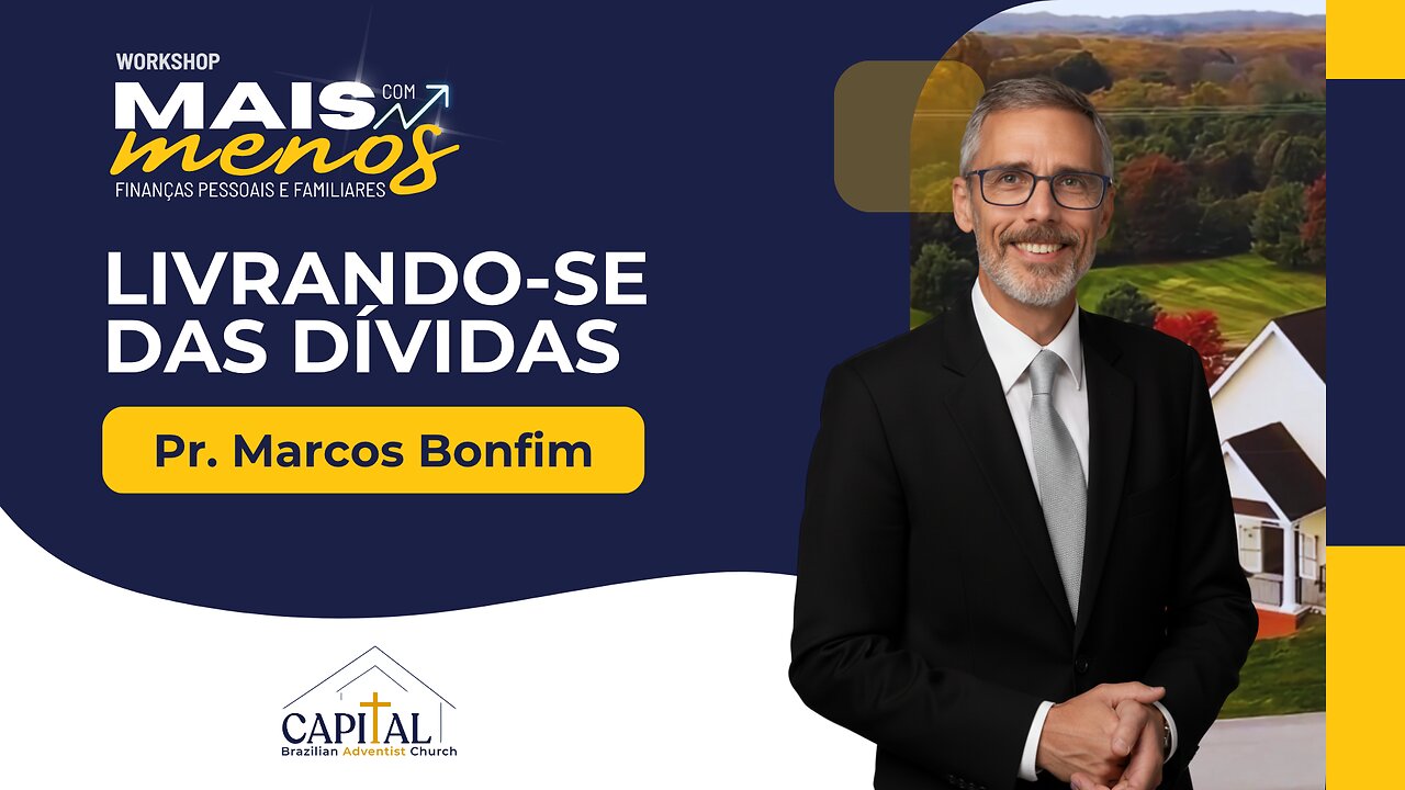 Mais com Menos - Até que a Dívida os Separe - Pr. Marcos Bomfim