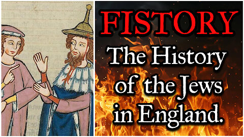 Fistory 11 - The History of the Jews in England