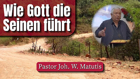 Wie Gott die Seinen führt