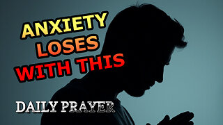 They Lied About Fear (God’s Presence Destroys Anxiety)