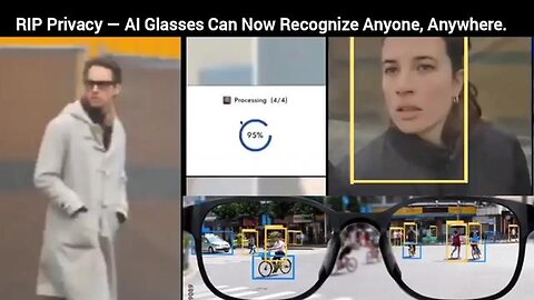 RIP Privacy — AI Glasses Can Now Recognize Anyone, Anywhere