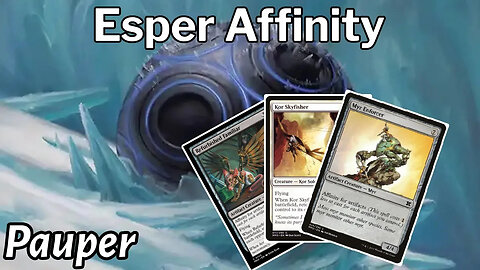 Can Esper Affinity SURVIVE in Todays Pauper Meta? | Pauper | MTGO
