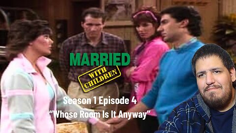 Married With Children | Season 1 Episode 4 | "Whose Room Is It Anyway" | TV Show Reaction