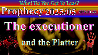 The Executioner and the Platter, Prophecy