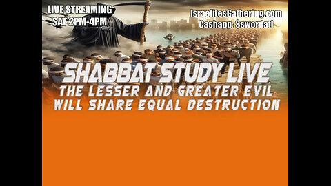 The Lesser and Greater Evil Will Share Equal Destruction - Israelites Gathering Bible Study Live