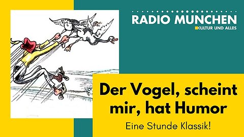 Der Vogel, scheint mir, hat Humor - Eine Stunde Klassik! Mit Jürgen Plich