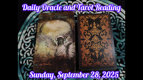 Daily Oracle and Tarot Reading: Sunday, September 28, 2025