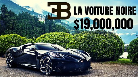 Bugatti La Voiture Noire - The Most Expensive Car in The World